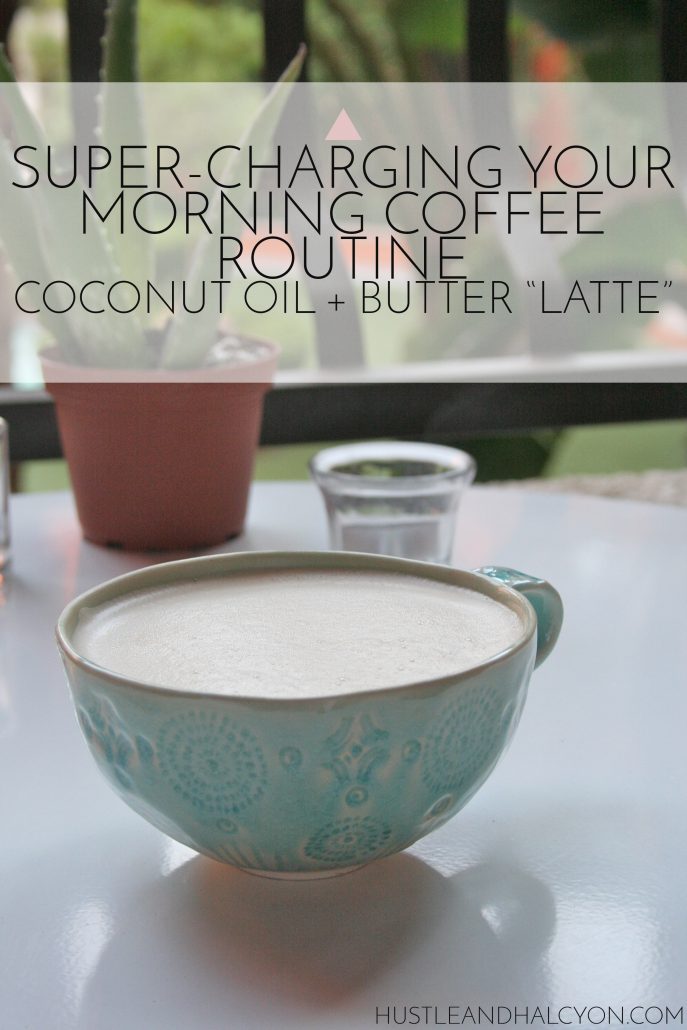 Super-Charge Your Morning Coffee Routine. The Secret is Butter and Coconut Oil (You're like.... What.....?!) // www.HustleAndHalcyon.com