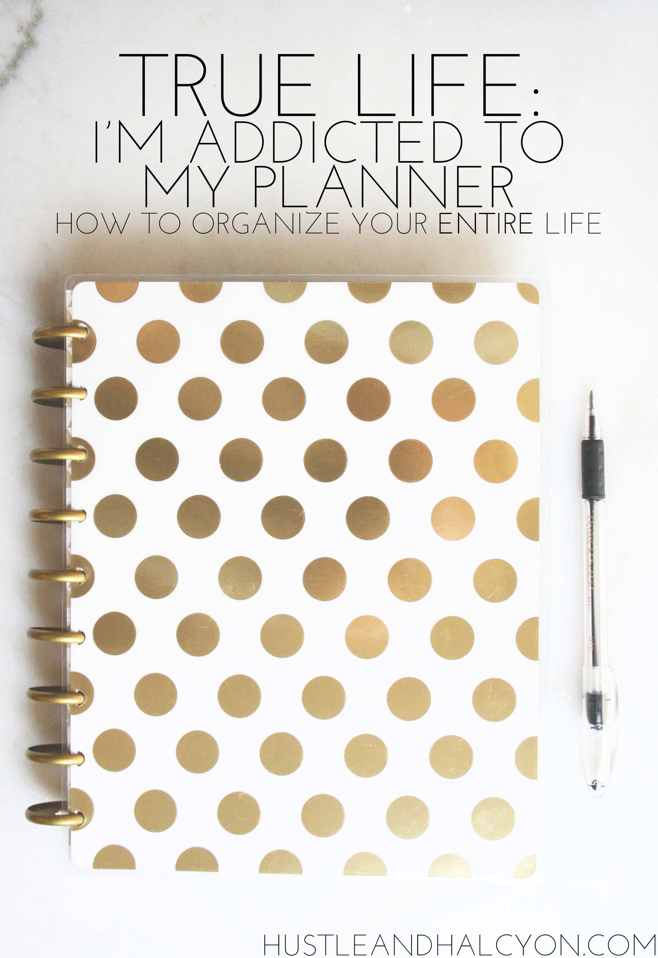 I'm Addicted Planner: How to Organize Your Life Using the Happy Planner