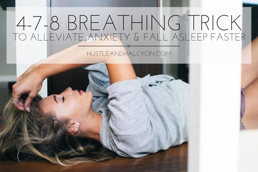 The 4-7-8 Breathing Technique is PERFECT for people trying to calm anxiety or fall asleep faster. | Hustle + Halcyon