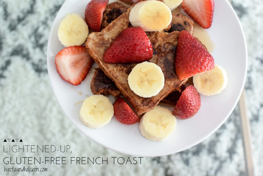 Lightened Up, Gluten-Free French Toast with Payton Sartain of Hustle + Halcyon