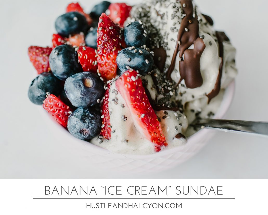 Healthy Banana Ice Cream Recipe by Hustle + Halcyon