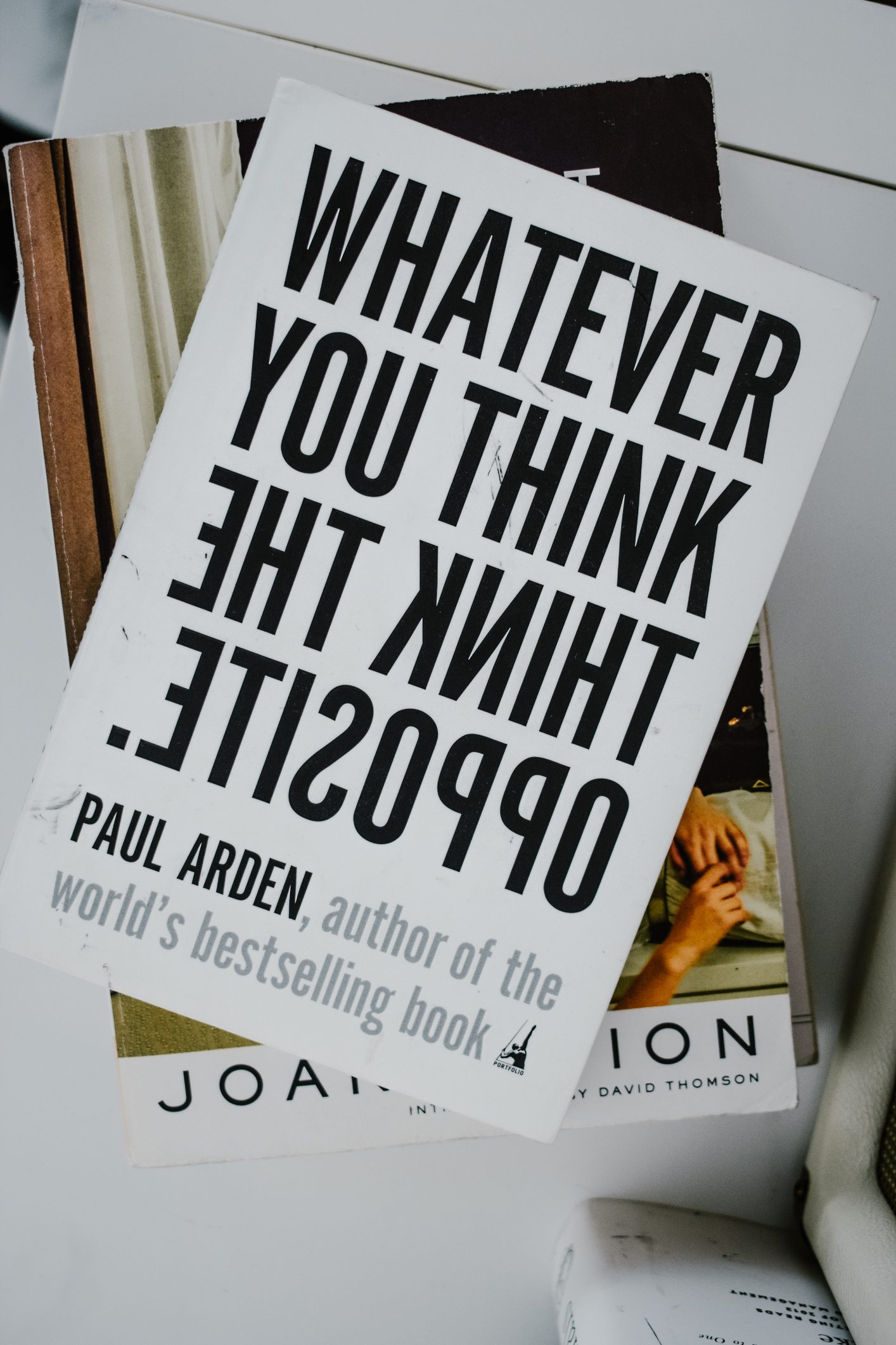 Whatever You Think, Think the Opposite, a Book