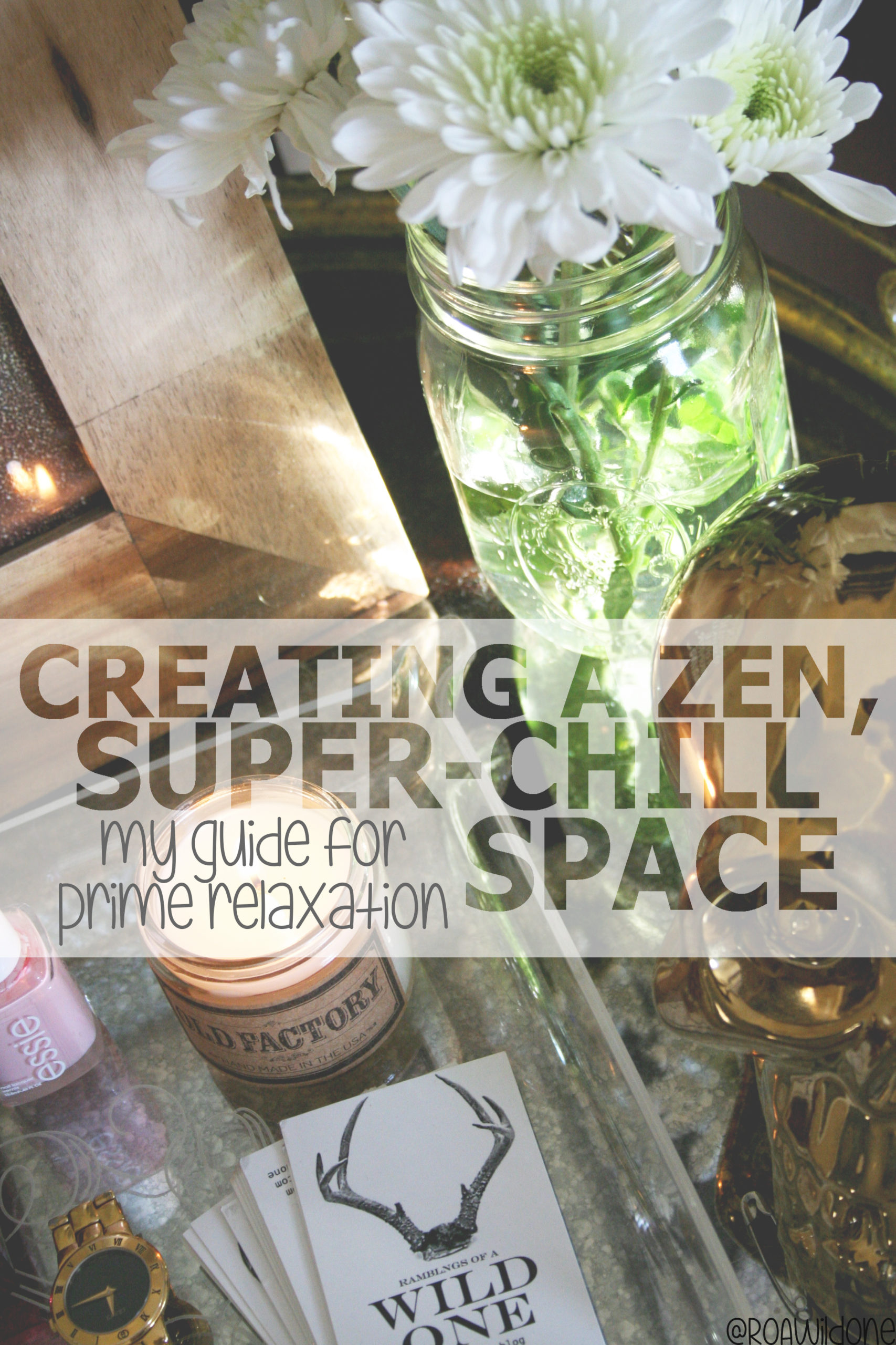 Creating A Zen, Super-Chill Spaces to Just Reeelax In ( ft. Old Factory Candles… Spa Collection! )