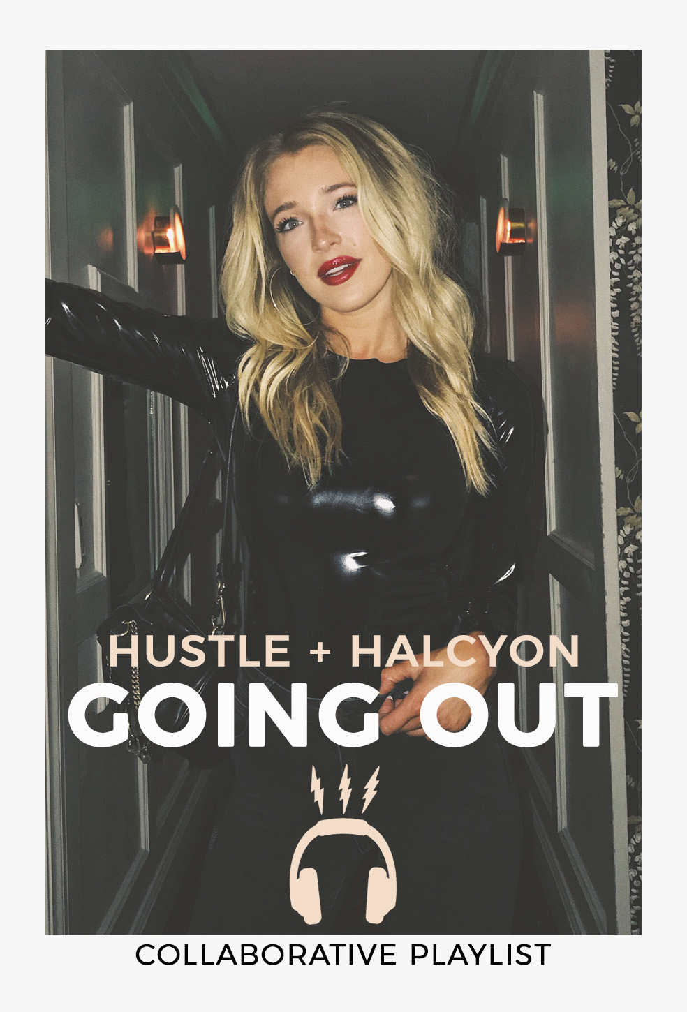 Hustle and Halcyon Going Out Spotify Playlist
