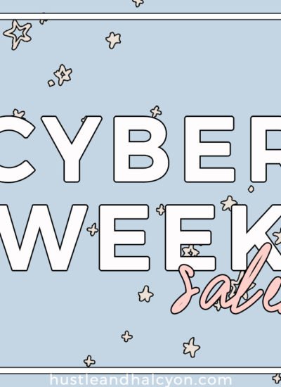 CYBER WEEK SALES You Have to Know About! by Hustle + Halcyon